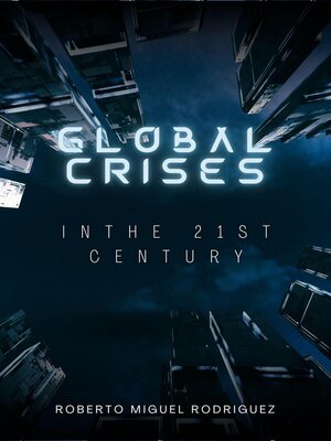 cover image of Global Crises in the 21st Century